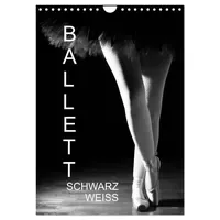 Calvendo Ballett Schwarzweiss (Wandkalender 2026 DIN A4 hoch), CALVENDO