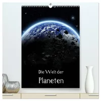 Calvendo Die Welt der Planeten (hochwertiger Premium Wandkalender 2026