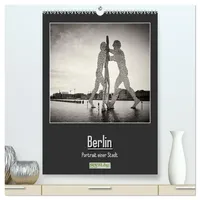Calvendo Berlin - Portrait einer Stadt (hochwertiger Premium Wandkalender