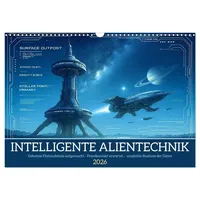 Calvendo Intelligente Alientechnik (Wandkalender 2026 DIN A3 quer), CALVENDO