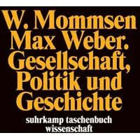 Suhrkamp Max Weber. Gesellschaft, Politik und Geschichte