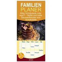Calvendo Familienplaner 2026 - Alles Schokolade oder was?! -