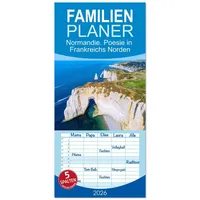 Calvendo Familienplaner 2026 - Normandie. Poesie in Frankreichs Norden