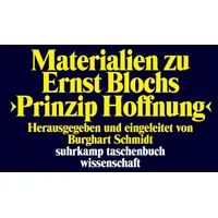 Suhrkamp Materialien zu Ernst Blochs >Prinzip Hoffnung