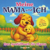 Bookmundo Meine Mama und ich - Das süßeste Geschenk