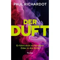 Lübbe Der Duft. Er führt dich ins Paradies. Oder