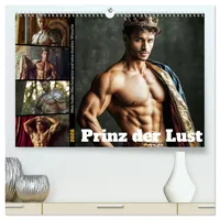 Calvendo Prinz der Lust (hochwertiger Premium Wandkalender 2026 DIN