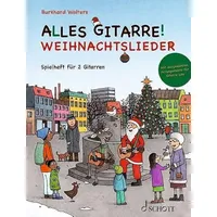 Schott Music Alles Gitarre! - Weihnachtslieder: