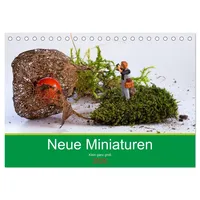 Calvendo Neue Miniaturen - Klein ganz groß 2.0 (Tischkalender