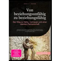 Epubli Von beziehungsunfähig zu beziehungsfähig: Der Weg zu Nähe,