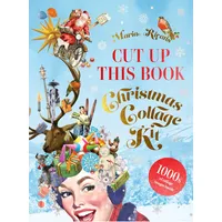Thames and Hudson Cut Up This Book: Christmas Collage