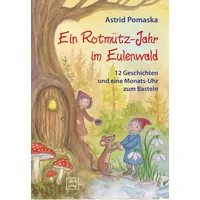 Pomaska-Brand Ein Rotmütz-Jahr im Eulenwald