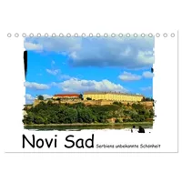 Calvendo Novi Sad Serbiens unbekannte Schönheit (Tischkalender 2026 DIN