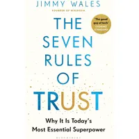 Bloomsbury The Seven Rules of Trust: From the Founder