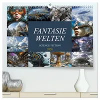 Calvendo Fantasie Welten - Science Fiction (hochwertiger Premium Wandkalender