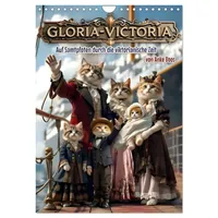 Calvendo Gloria Victoria (Wandkalender 2026 DIN A4 hoch), CALVENDO