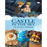 Viz Media Castle in the Sky: The Official Cookbook