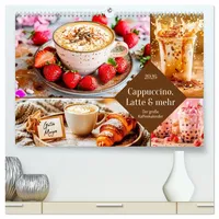 Calvendo Cappuccino, Latte und mehr | Der große Kaffeekalender...