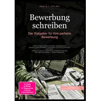 Epubli Bewerbung schreiben: Der Ratgeber für Ihre perfekte Bewerbung: