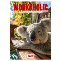 Calvendo Workaholic - Mach mal Pause und chill wie