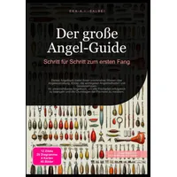 Epubli Der große Angel-Guide: Schritt für Schritt zum ersten