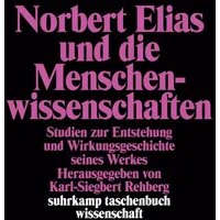 Suhrkamp Norbert Elias und die Menschenwissenschaften