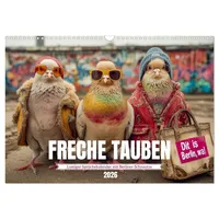 Calvendo Freche Tauben - Lustiger Sprüchekalender mit Berliner Schnautze