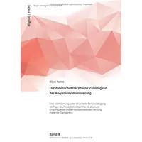 Epubli Die datenschutzrechtliche Zulässigkeit der Registermodernisierung: von Oliver Hahne