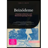 Epubli Beinödeme: Ursachen erkennen und Behandlungswege finden: von Fama