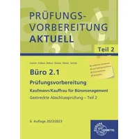 Europa Lehrmittel Verlag Büro 2.1 - Prüfungsvorbereitung aktuell Kaufmann/Kauffrau
