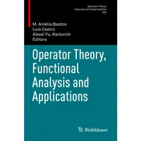 Birkhäuser Verlag AG Operator Theory, Functional Analysis and Applications,
