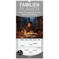 Calvendo Familienplaner 2026 - Victor Frankenstein und seine Schöpfung