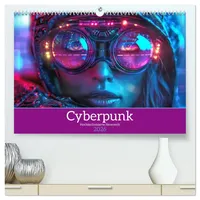 Calvendo Cyberpunk - Hochtechnisierte Neonwelt (hochwertiger Premium Wandkalender 2026