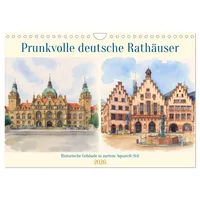 Calvendo Prunkvolle deutsche Rathäuser (Wandkalender 2026 DIN A4 quer),