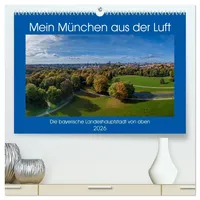 Calvendo Mein München aus der Luft (hochwertiger Premium Wandkalender