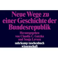 Suhrkamp Neue Wege zu einer Geschichte der Bundesrepublik