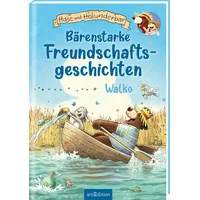ArsEdition Hase und Holunderbär – Bärenstarke Freundschaftsgeschichten (Hase und