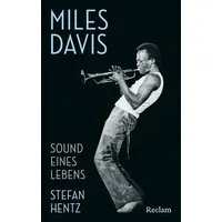 Reclam, Philipp Miles Davis. Sound eines Lebens