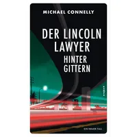 Kampa Verlag Der Lincoln Lawyer hinter Gittern