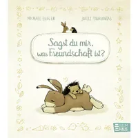 Baumhaus Medien Sagst du mir, was Freundschaft ist?