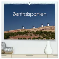 Calvendo Zentralspanien (hochwertiger Premium Wandkalender 2026 DIN A2 quer),