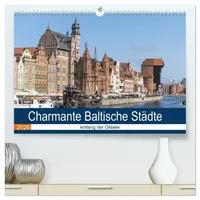 Calvendo Charmante Baltische Städte entlang der Ostsee (hochwertiger Premium