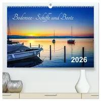 Calvendo Bodensee-Schiffe und Boote (hochwertiger Premium Wandkalender 2026 DIN