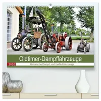 Calvendo Oldtimer-Dampffahrzeuge. Historische Dampf- und...