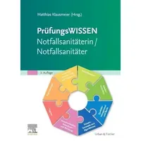 Urban & Fischer in Elsevier Prüfungswissen Notfallsanitäterin/Notfallsanitäter