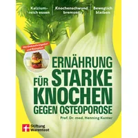 Stiftung Warentest Ernährung für starke Knochen gegen Osteoporose