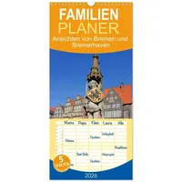 Calvendo Familienplaner 2026 - Ansichten von Bremen und Bremerhaven