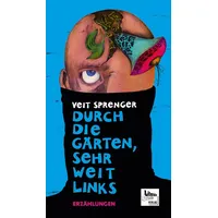 Literatur Quickie Durch die Gärten, sehr weit links