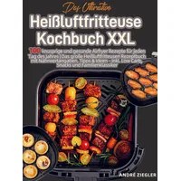 Bookmundo Das Ultimative Heißluftfritteuse Kochbuch XXL