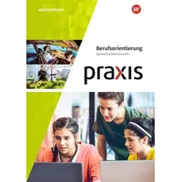 Westermann Schulbuchverlag Praxis Berufsorientierung Arb. GY